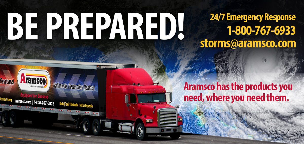 Be Prepared! 24/7 Emergency Response 1-800-767-6933. storms@aramsco.com