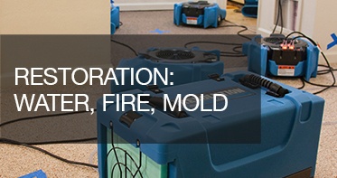 Restoration for water, fire, and mold.